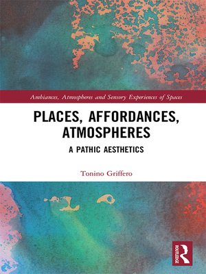 cover image of Places, Affordances, Atmospheres